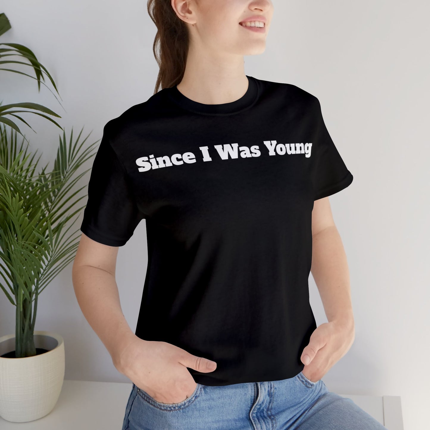 Since I was Young T-Shirt