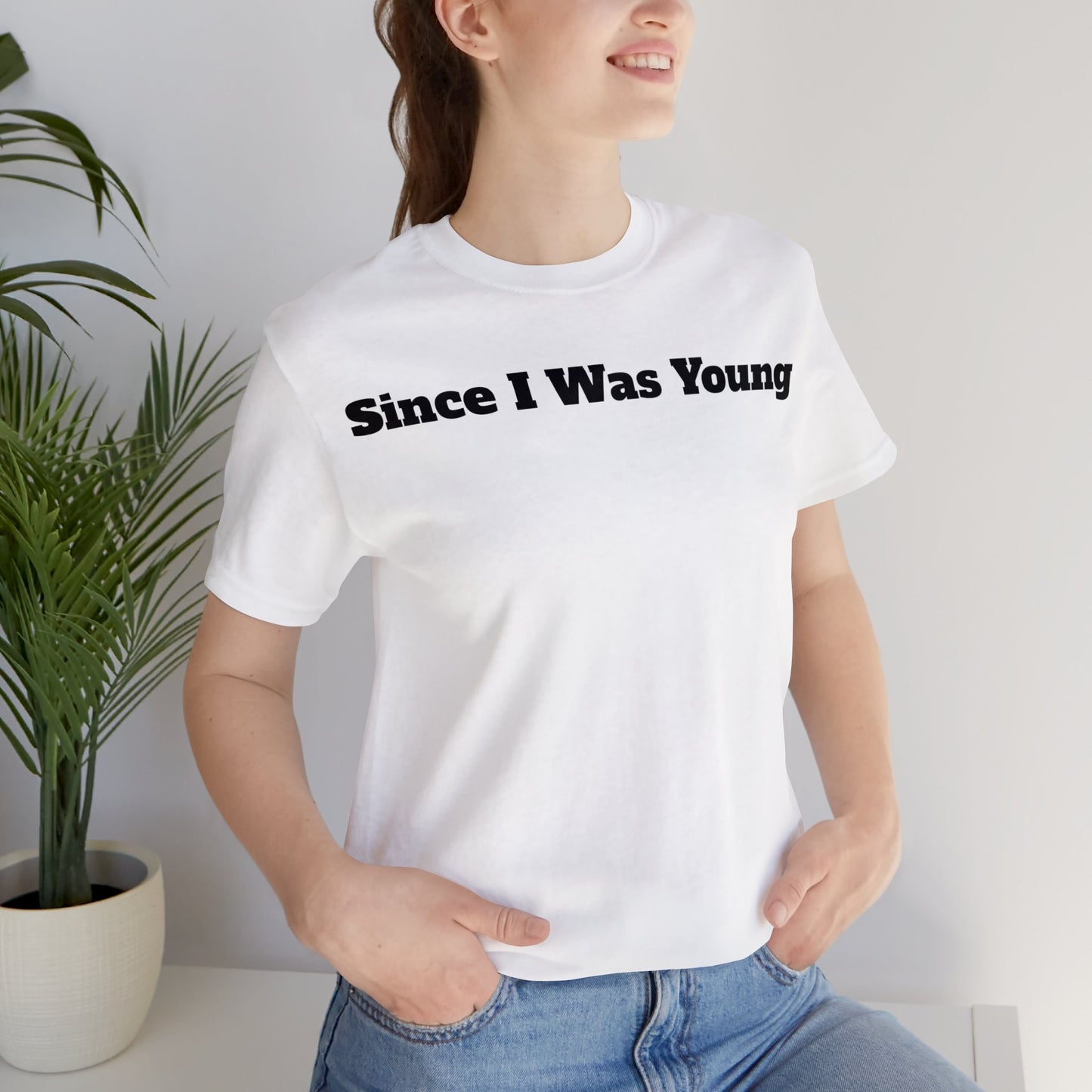 Since I was Young T-Shirt - White