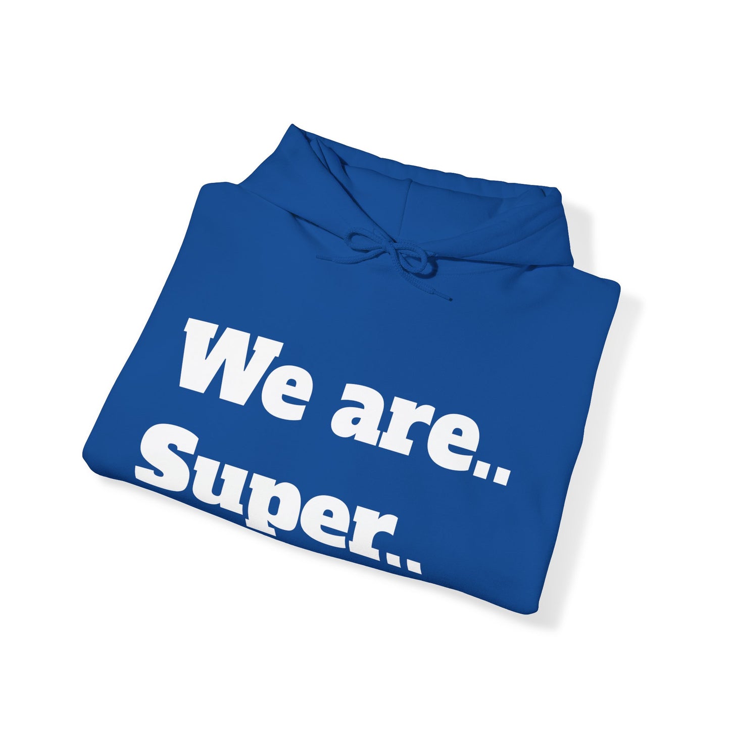 We are super hoodie - Tottenham